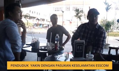 Penduduk yakin dengan pasukan keselamatan ESSCOM