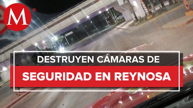 ​​Se registran en Reynosa nuevos ataques a red de videovigilancia del C5