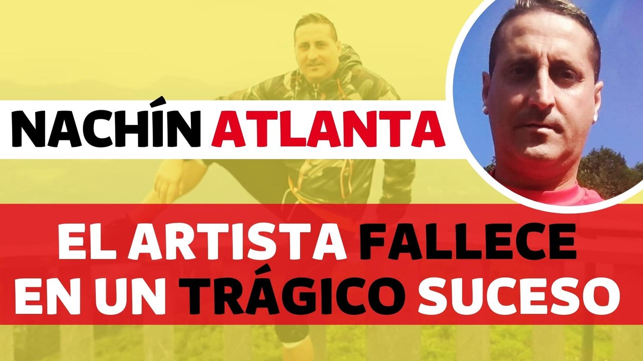 Nachín Atlanta, el artista fallecido de forma trágica en el Carnaval de Cangas de Onís