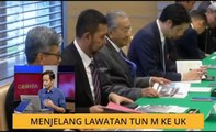 Cerita Sebalik Berita: Menjelang lawatan Tun M ke UK
