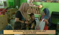 Khabar Dari Kelantan: Serunding perkenal Kampung Laut ke mata dunia