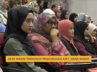 Akta Wakaf perkukuh pengurusan aset, dana wakaf