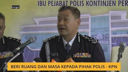Video intim: Beri ruang dan masa kepada pihak polis - KPN