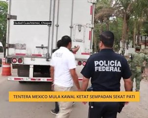 Tentera Mexico mula kawal ketat sempadan sekat PATI