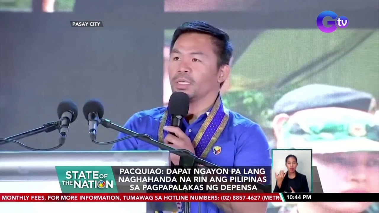 Pacquiao: dapat ngayon pa lang naghahanda na rin ang Pilipinas sa pagpapalakas ng depensa | SONA