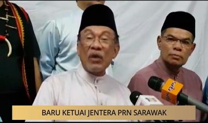 Khabar Dari Sarawak: Pertahan kerusi majoriti Bidayuh, Baru ketuai jentera & muzium interaktif pertama