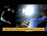 Enam maut susulan gempa kuat di China