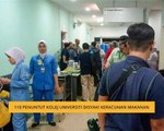 110 penuntut kolej universiti disyaki keracunan makanan