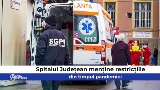Știrile zilei la Sibiu -Spitalul Județean menține restricțiile din timpul pandemiei , Accidente grave în județul Sibiu și pe Valea Oltului - Un om a murit şi O sibiancă s-a dat drept refugiată din Ucraina ca să primească donații