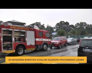 29 menerima rawatan susulan kejadian pencemaran udara