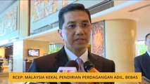 RCEP: Malaysia kekal pendirian perdagangan adil, bebas