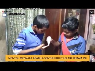 #Bualan 23 Jun: Mentol menyala apabila sentuh kulit lelaki remaja ini