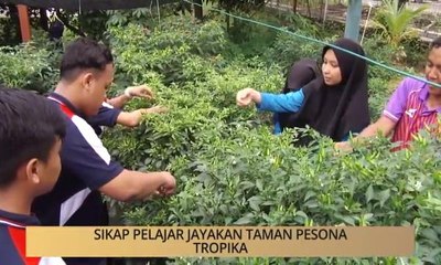 Khabar Dari Johor: Sikap pelajar jayakan taman pesona tropika
