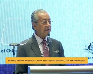 Perang perdagangan AS -China beri kesan kemerosotan perdagangan