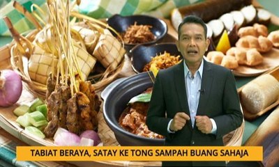 Nota Razak Chik: Tabiat beraya, satay ke tong sampah buang sahaja