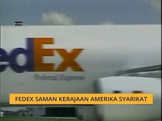 FedEx saman kerajaan Amerika Syarikat