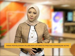 Firma penyelidikan pelaburan optimistik prestasi kewangan Astro