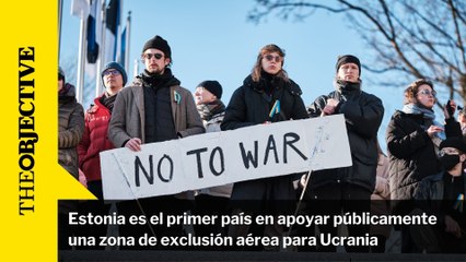 Estonia es el primer país en apoyar públicamente una zona de exclusión aérea para Ucrania