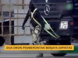 Dua dron pemberontak berjaya dipintas
