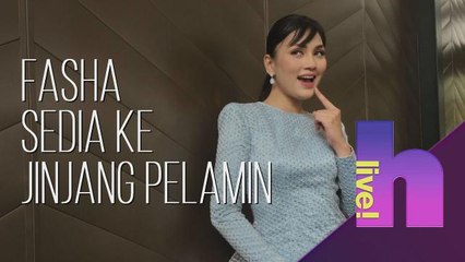h live! - Fasha sedia ke jinjang pelamin