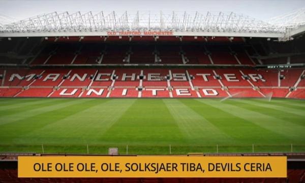 Nota Razak Chik: Ole ole ole, ole, Solksjaer tiba, Devils ceria