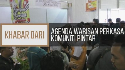 Khabar Dari Sarawak: Agenda Warisan perkasa Komuniti Pintar