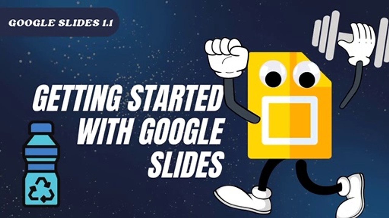 Google Slides 1.1 Getting Started With Google Slides