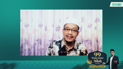 99 Nama-Nama Allah Episod 4