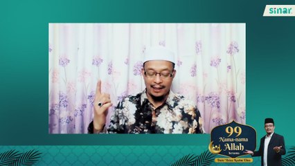99 Nama-Nama Allah Episod 12