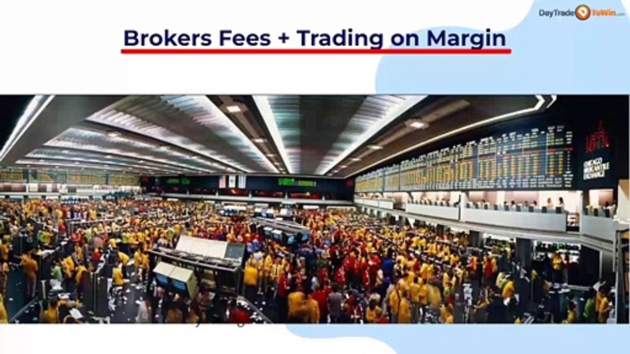 Brokers Fees + Trading Margin - Accelerated Mentorship Lesson✳️