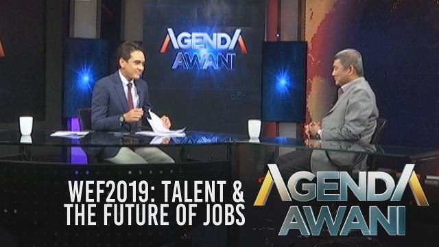 Agenda AWANI: WEF2019 - Talent & the future of jobs