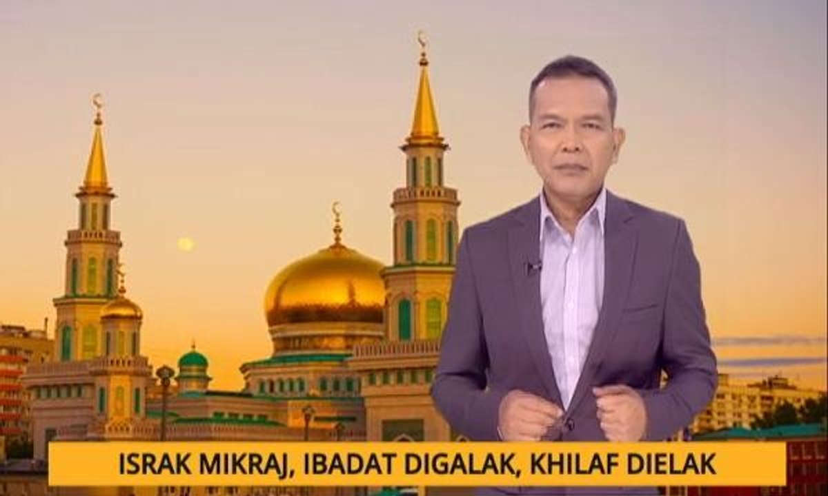 Nota Razak Chik: Israk Mikraj, ibadat digalak, khilaf dielak