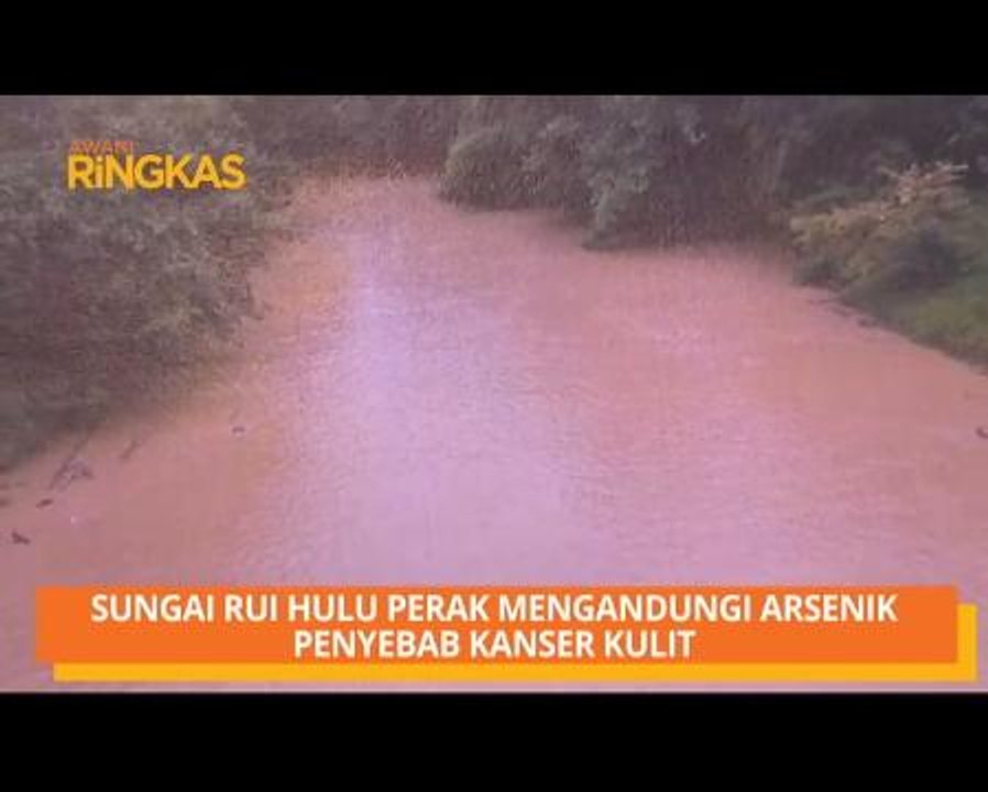 AWANI Ringkas: Keperluan Ratifikasi Konvensyen Antarabangsa kehilangan secara paksa & Sungai Rui Hulu Perak mengandungi arsenik penyebab kanser kulit