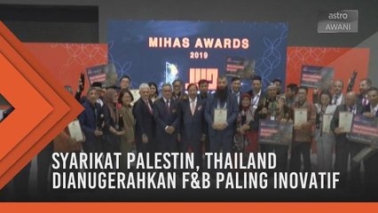 Syarikat Palestin, Thailand dianugerahkan F&B paling inovatif