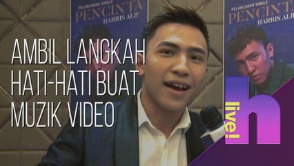 hLive!: Harris Alif ambil langkah hati-hati buat muzik video