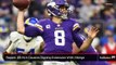 Vikings QB Kirk Cousins Signing Extension With Minnesota