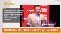 AWANI Ringkas: Pertemuan MB Johor, PM jadi tumpuan media, Steven Seagal bakal hadir Anugerah AIFFA di Kuching