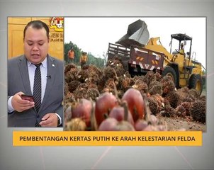 Pembentangan kertas putih ke arah kelestarian FELDA