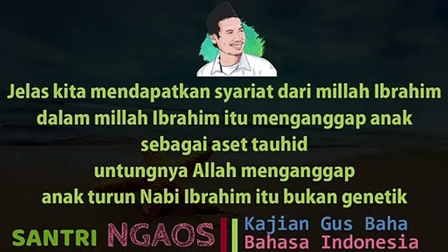 Short Lecture How to educate good children - Gus Baha Indonesian Narukan Rembang Central Java