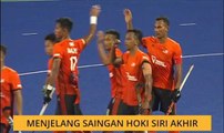 Menjelang saingan hoki siri akhir