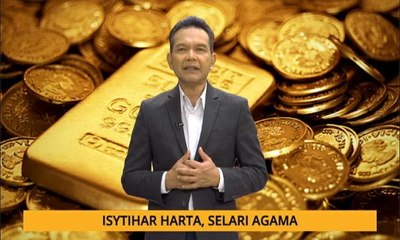 Nota Razak Chik: Isytihar harta, selari agama