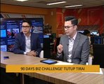 Cerita Sebalik Berita: '90 Day Biz Challenge' tutup tirai