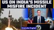 US reacts to India's accidental missile firing into Pakistan | Oneindia News