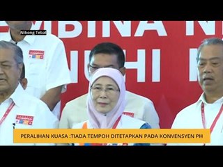 Peralihan kuasa: Tiada tempoh masa ditetapkan pada Konvensyen PH