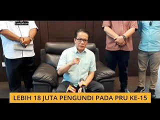 Lebih 18 juta pengundi pada PRU ke-15