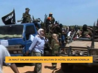 26 maut dalam serangan militan di hotel Selatan Somalia