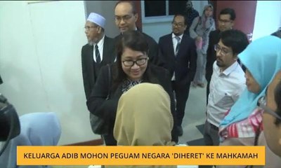 Keluarga Adib mohon Peguam Negara 'diheret' ke mahkamah