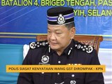 Polis siasat kenyataan wang GST dirompak - KPN