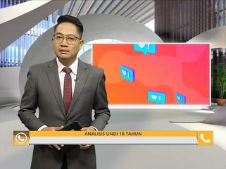 Komen Tengahari 17 Julai: Analisis undi 18 tahun