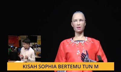 Cerita Sebalik Berita: Kisah Sophia bertemu Tun M